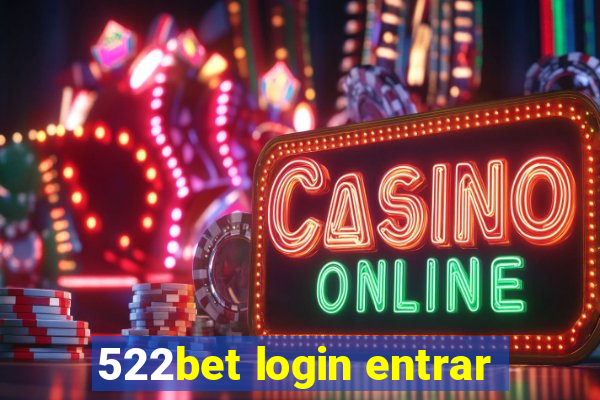 522bet login entrar